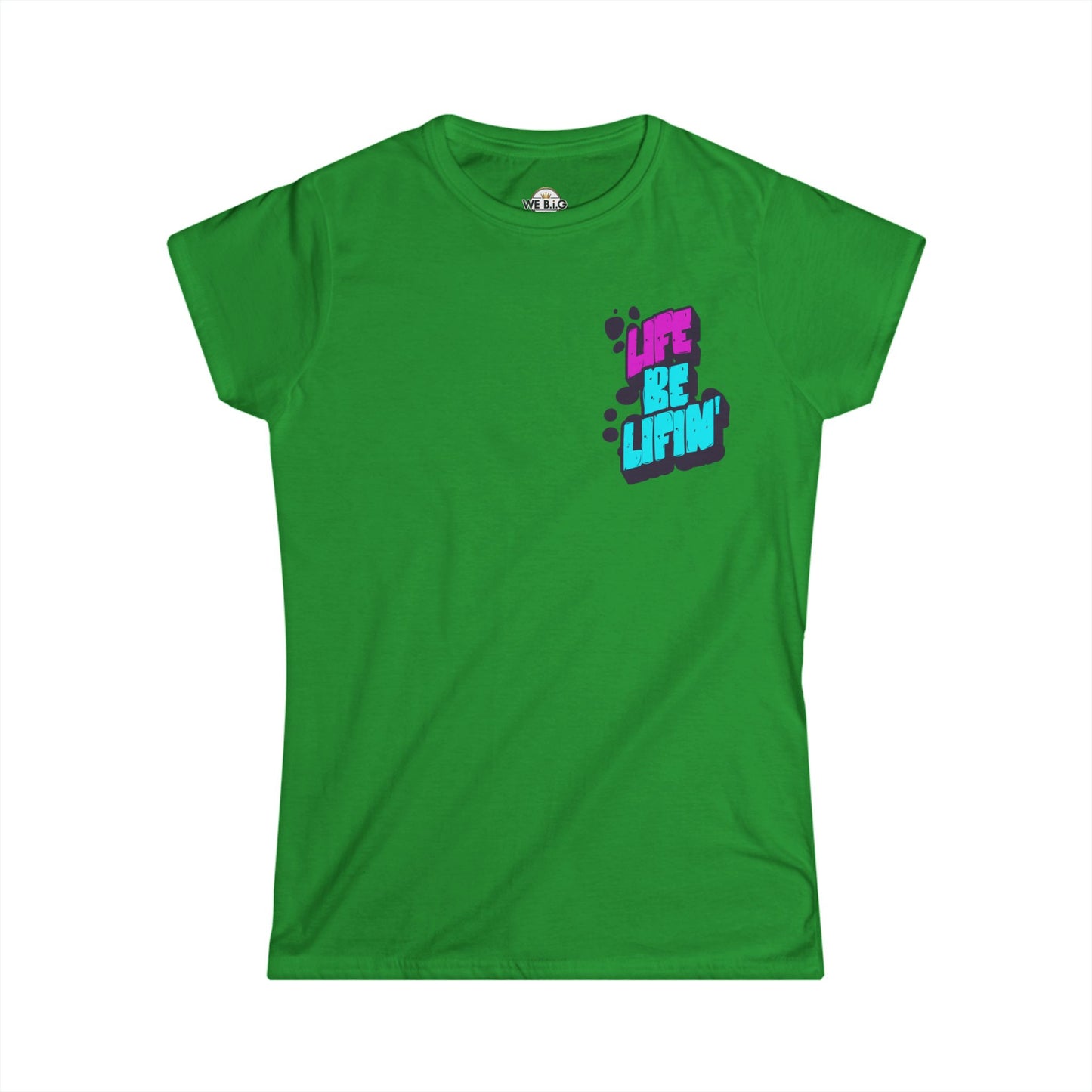 Life Be lifin'— Women's Tee