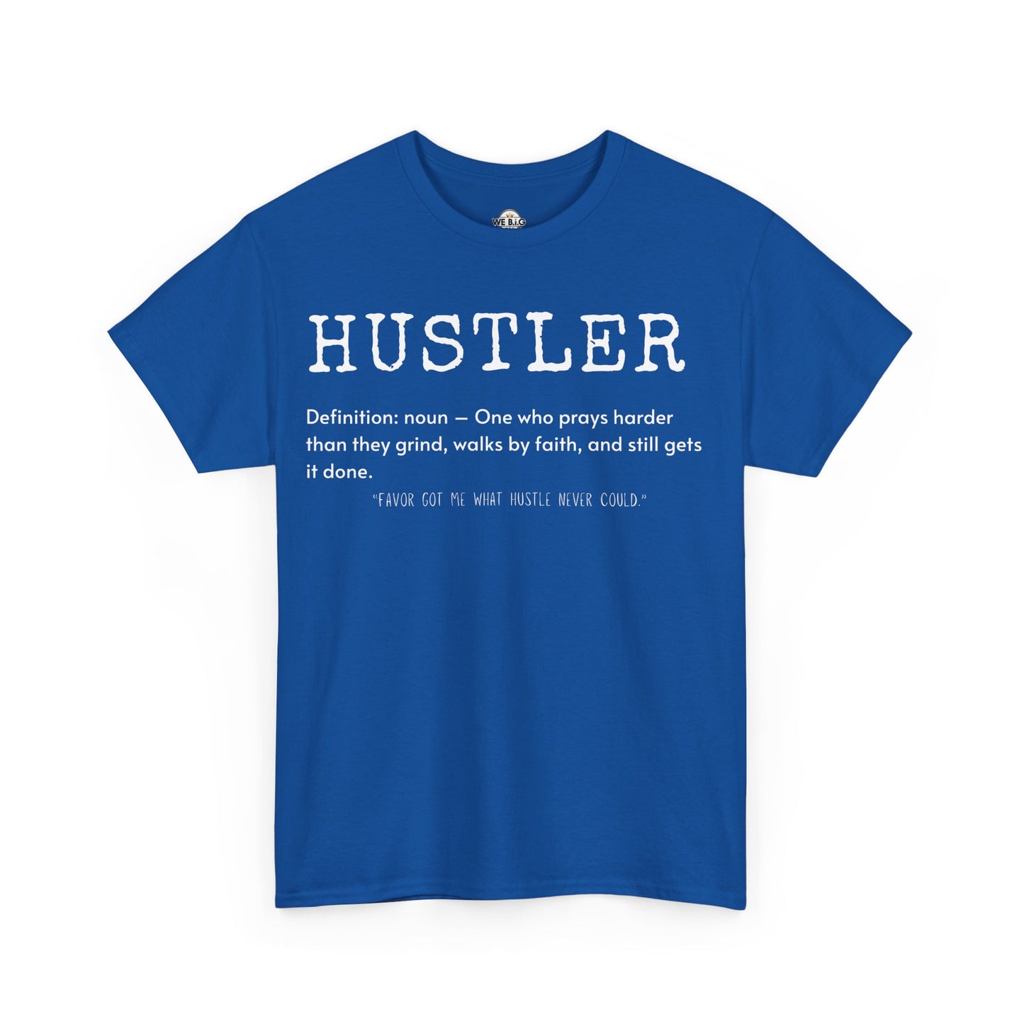 We B.i.G. - Hustler Definition