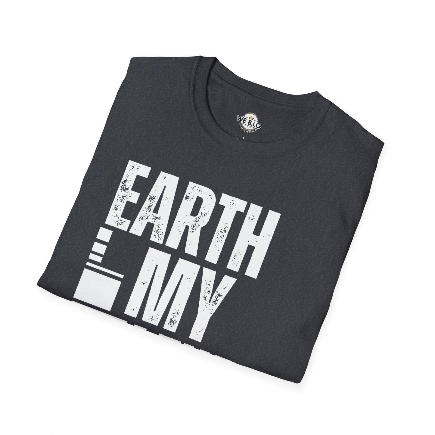 Earth My Turf Unisex T-Shirt | Eco-Friendly Apparel | Perfect for Nature Lovers, Earth Day, Casual Wear, Gift Idea, Sustainable Fashion