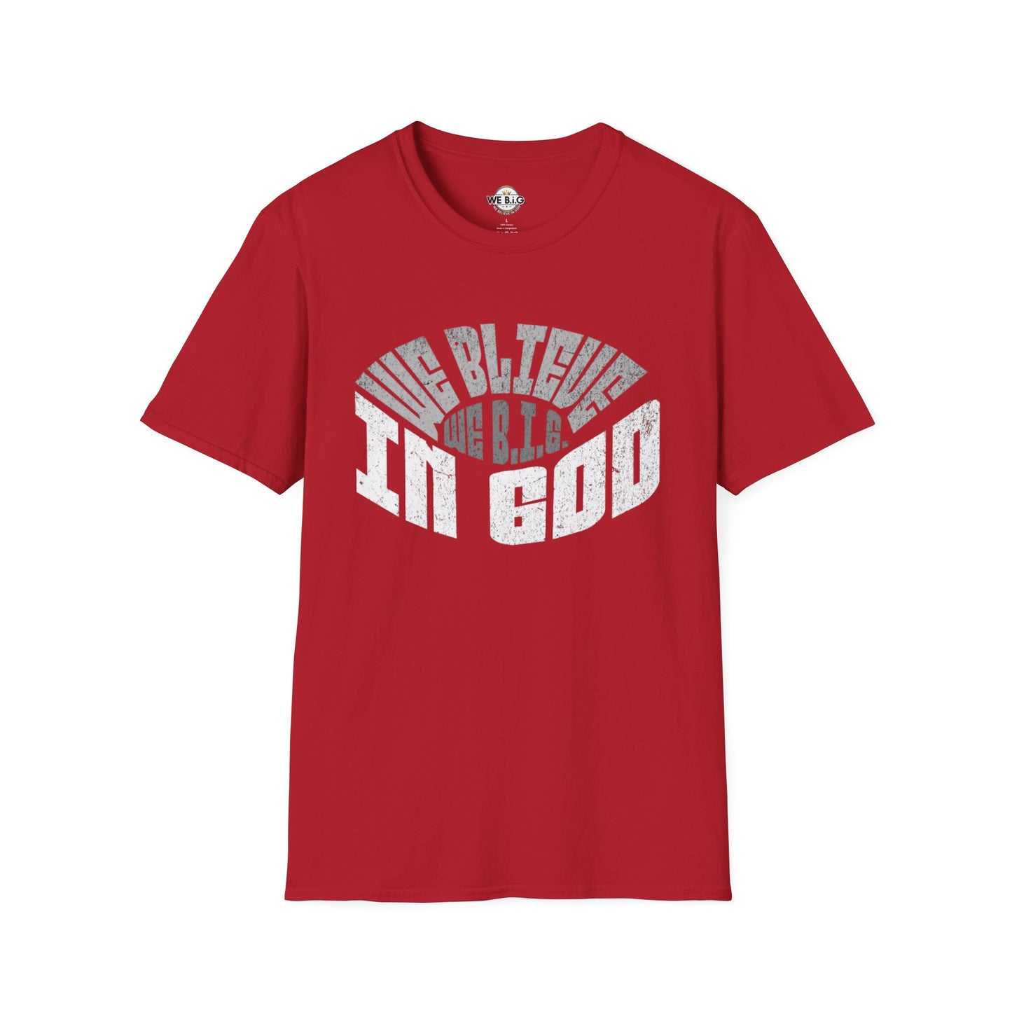We B.i.G. Stadium—Inspirational Faith Unisex T-Shirt - Perfect for Church, Gift for Friends, Christian Apparel, Casual Wear, Faith-Based Fashion
