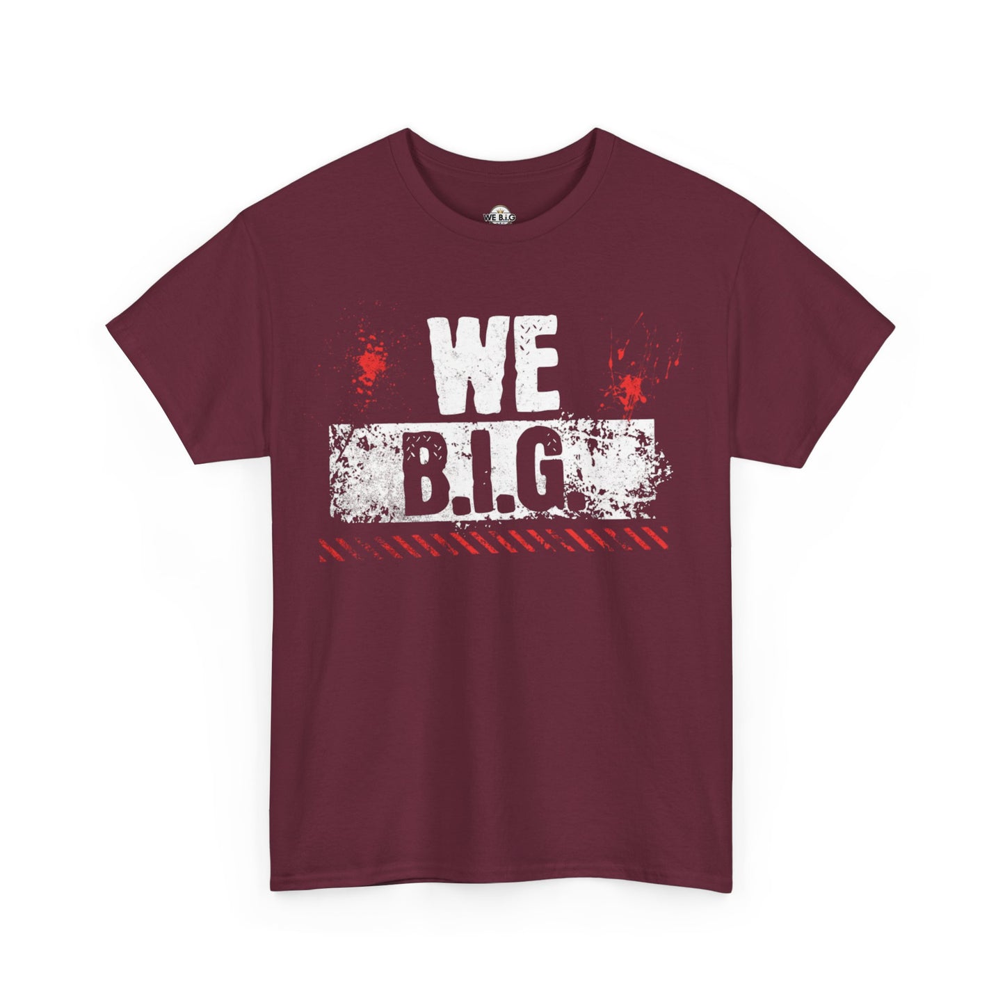 Inspirational Cotton Tee - WE B.I.G - Motivational Shirt for Friends, Family, Gifts, Casual Wear, Celebrations