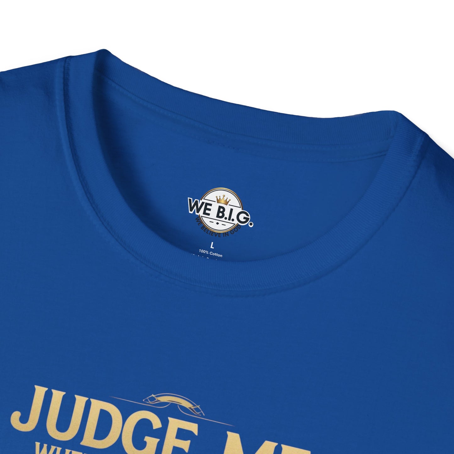 Judge Me Unisex T-Shirt - 'Judge Me when You're Perfect, I'll wait'