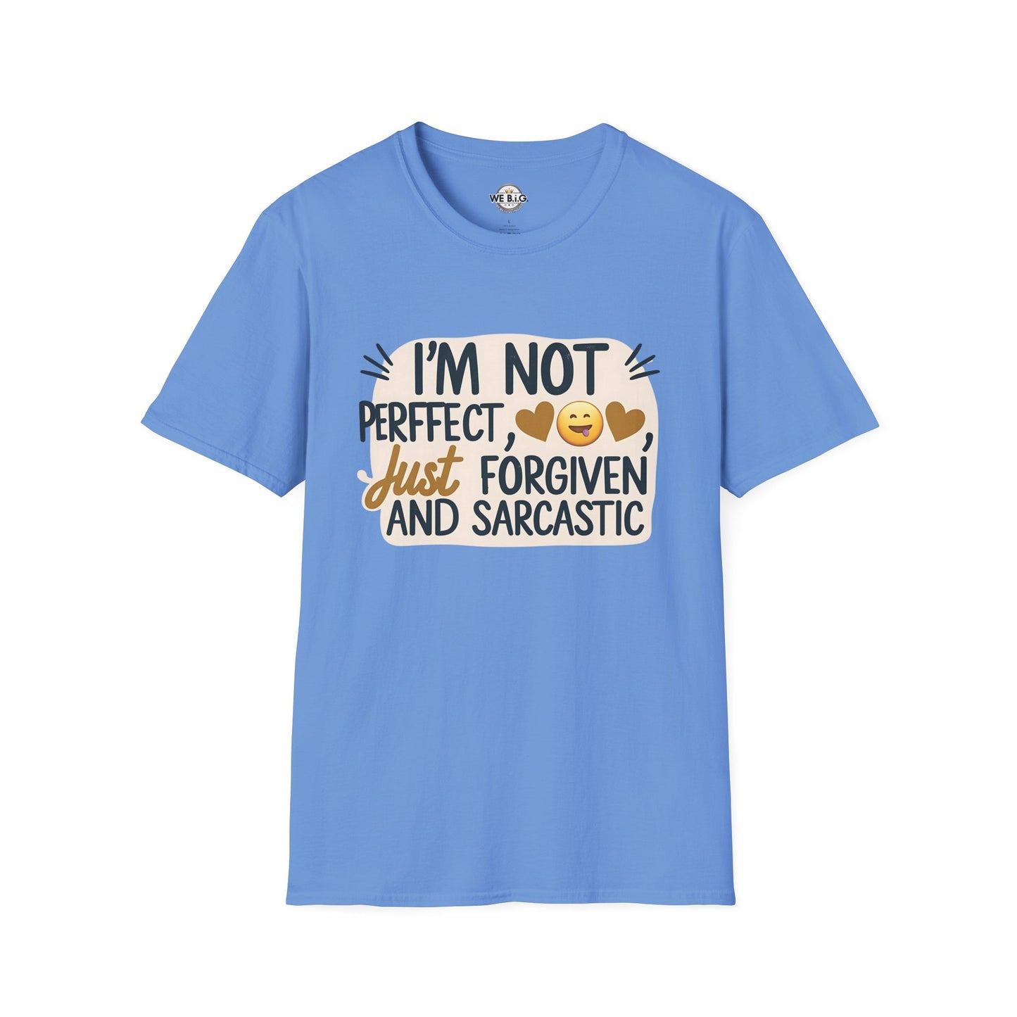 Unisex Sarcastic Tee, Funny Graphic T-Shirt, Perfect Gift for Friends, Casual Wear, Humor Apparel