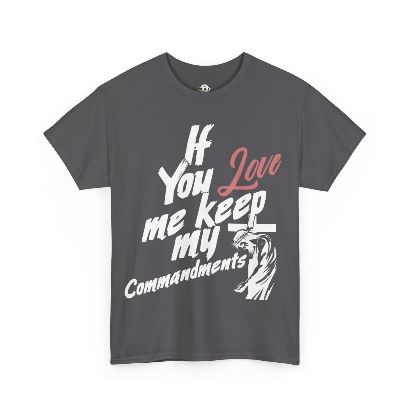 "If you love me, keep my commandments"—Jesus Quote