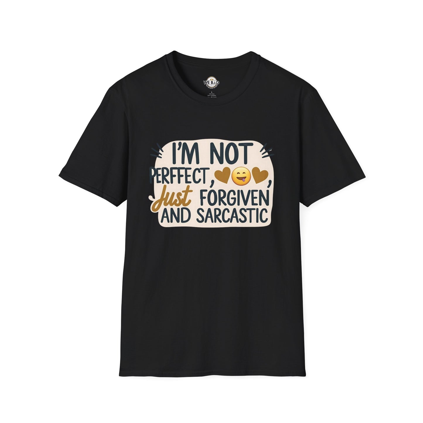 Unisex Sarcastic Tee, Funny Graphic T-Shirt, Perfect Gift for Friends, Casual Wear, Humor Apparel