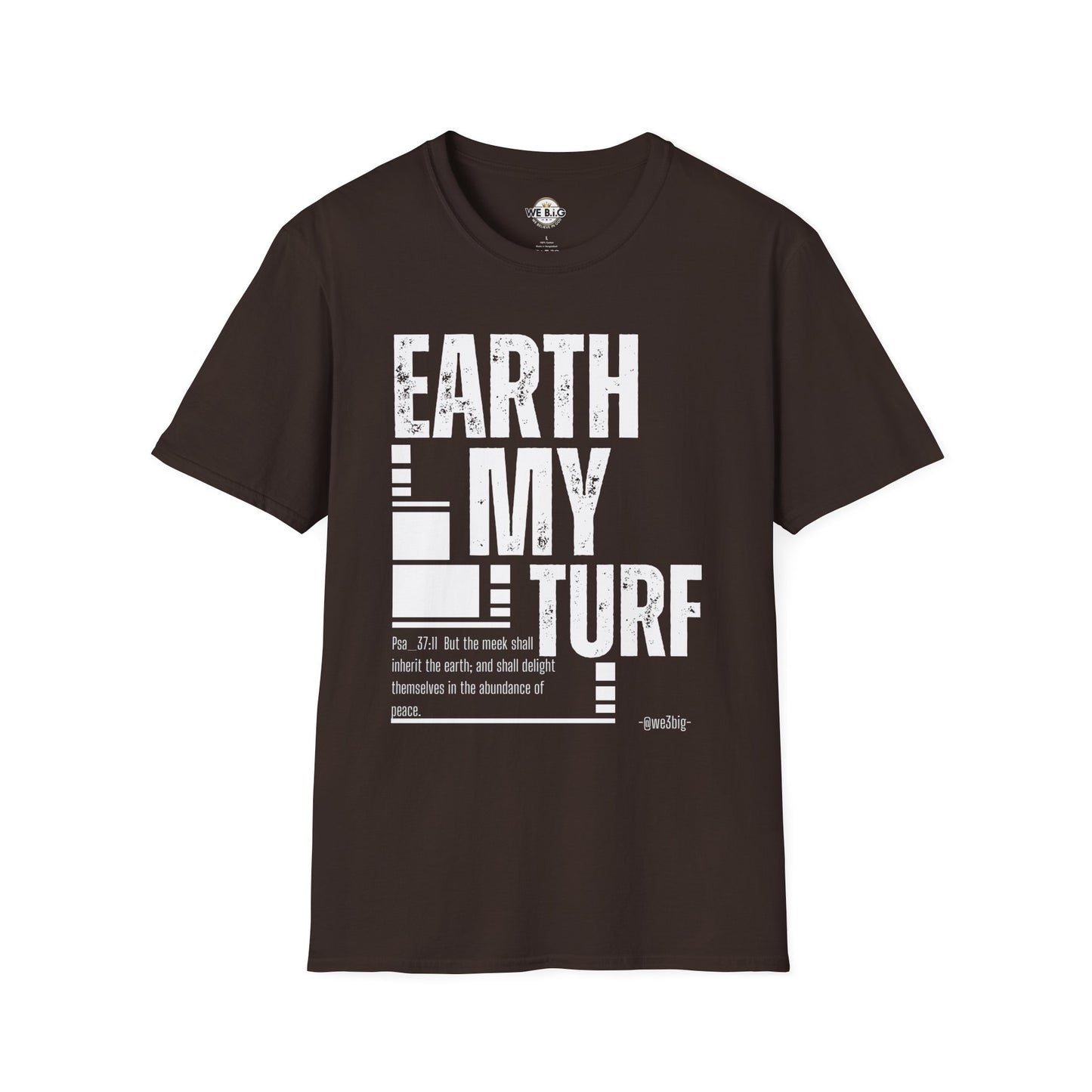 Earth My Turf Unisex T-Shirt | Eco-Friendly Apparel | Perfect for Nature Lovers, Earth Day, Casual Wear, Gift Idea, Sustainable Fashion