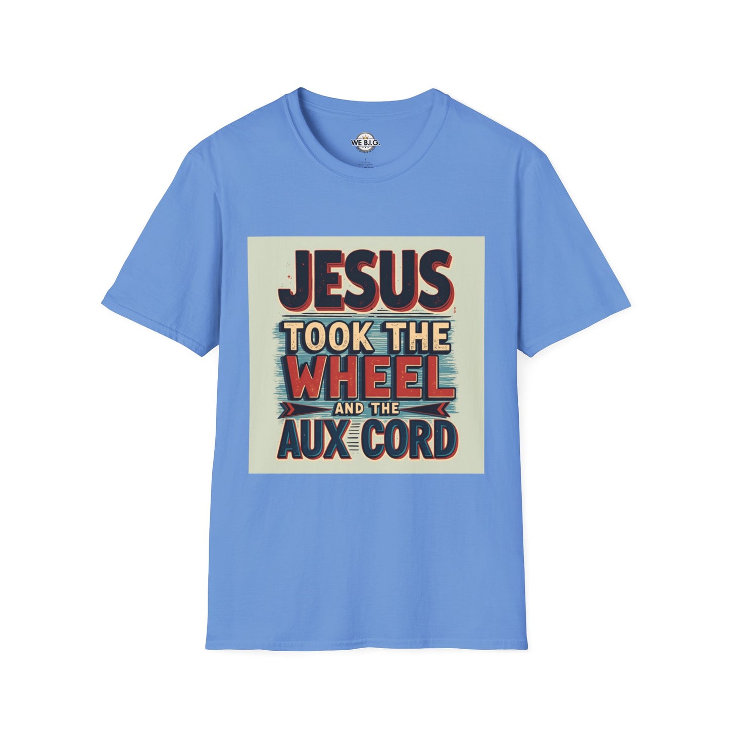 Christian Unisex T-Shirt - Jesus Took the Wheel and the Aux Cord