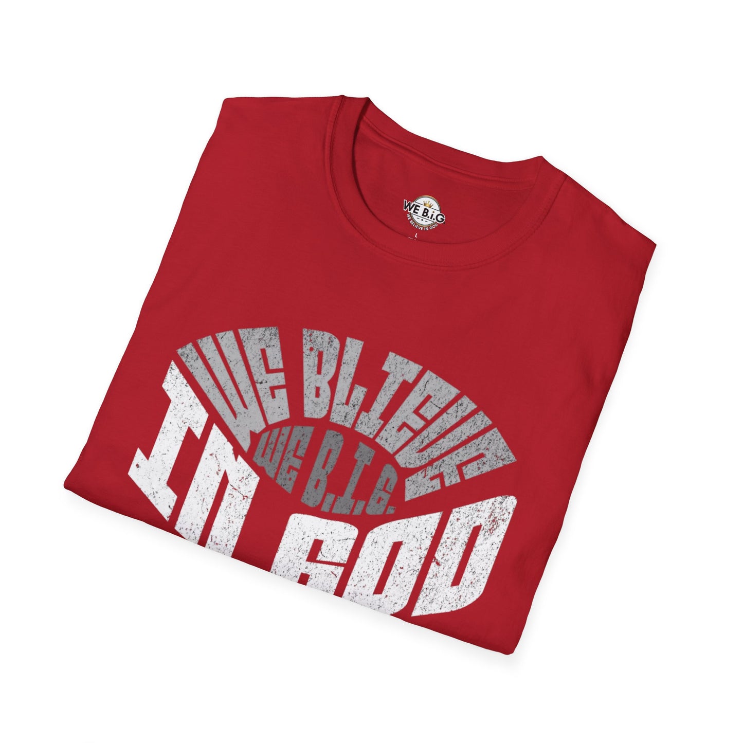 We B.i.G. Stadium—Inspirational Faith Unisex T-Shirt - Perfect for Church, Gift for Friends, Christian Apparel, Casual Wear, Faith-Based Fashion