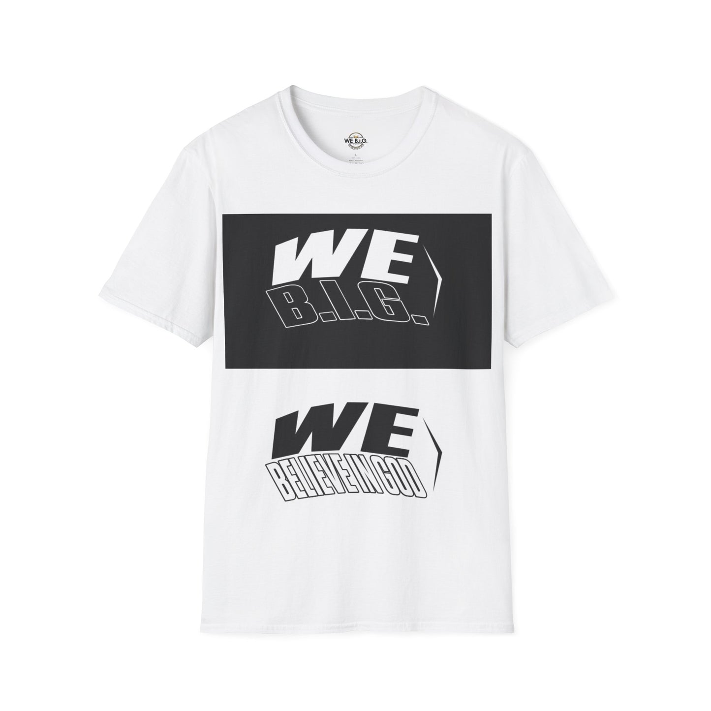 WE B.I.G. & WE BELIEVE IN GOD B&W