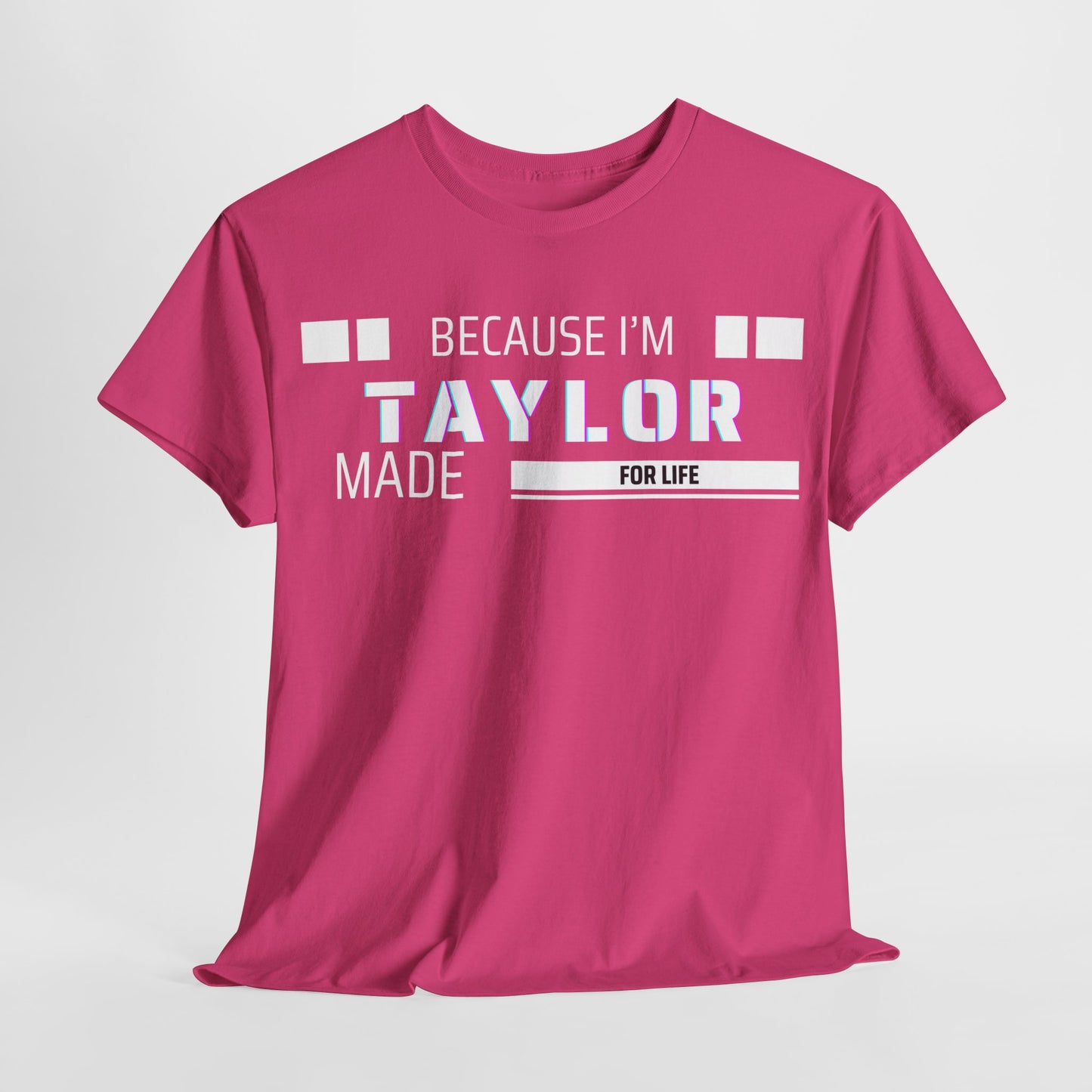 Taylor Made for Life—Custom Shirt