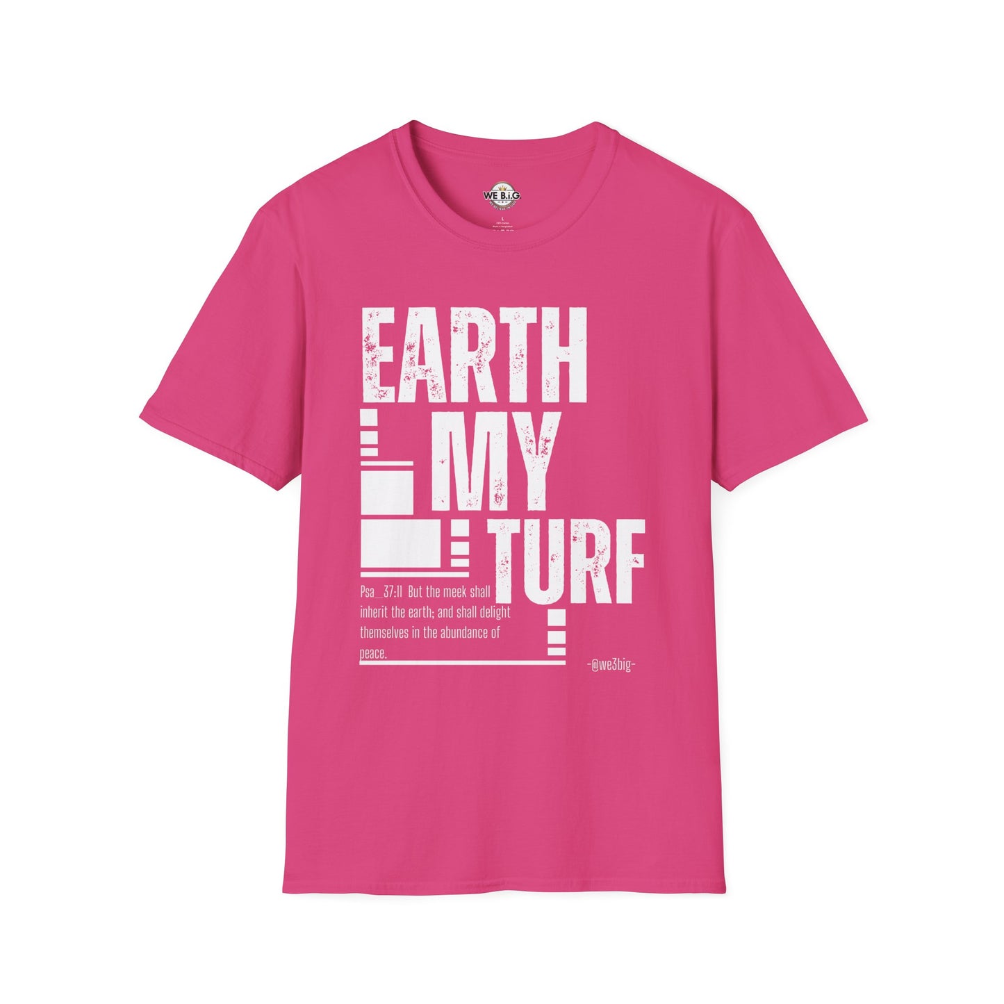Earth My Turf Unisex T-Shirt | Eco-Friendly Apparel | Perfect for Nature Lovers, Earth Day, Casual Wear, Gift Idea, Sustainable Fashion