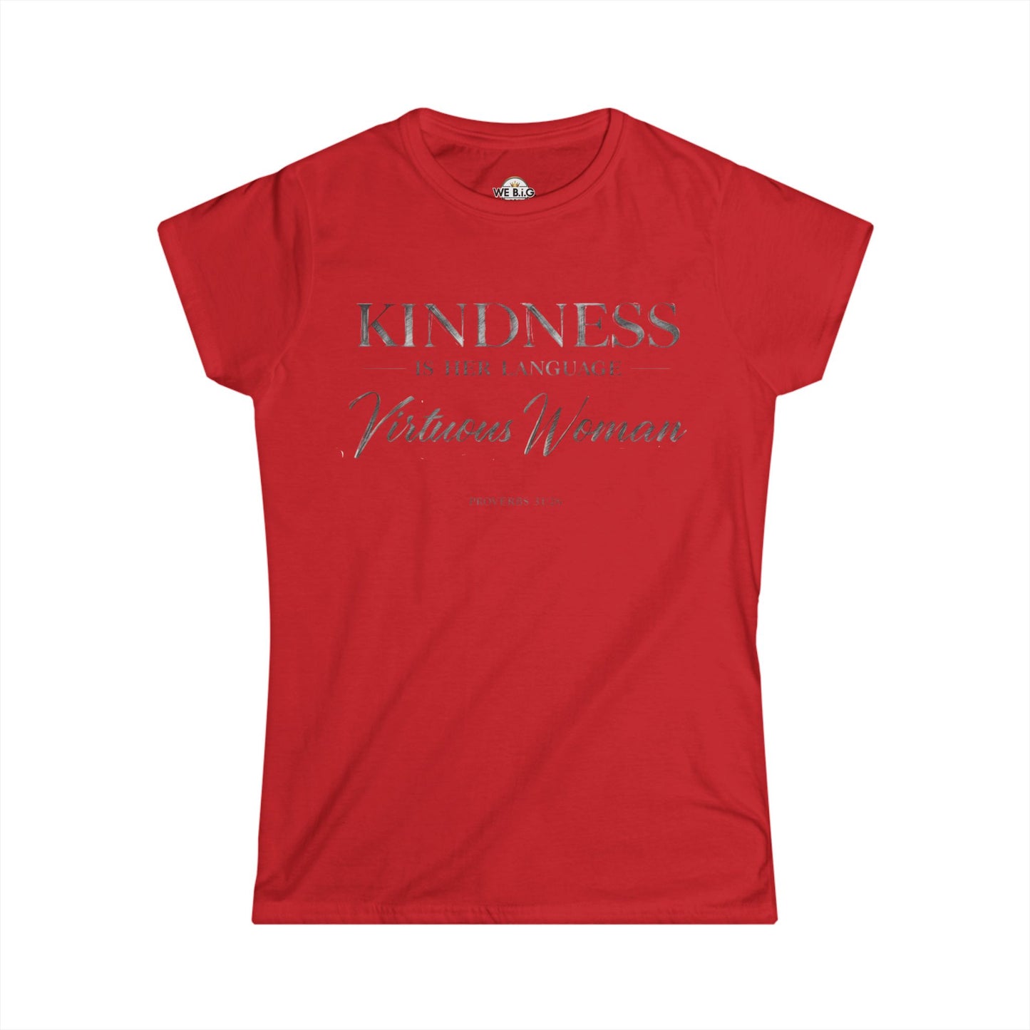 Kindness is Her Language — Virtuous Woman. — Proverbs 31:26