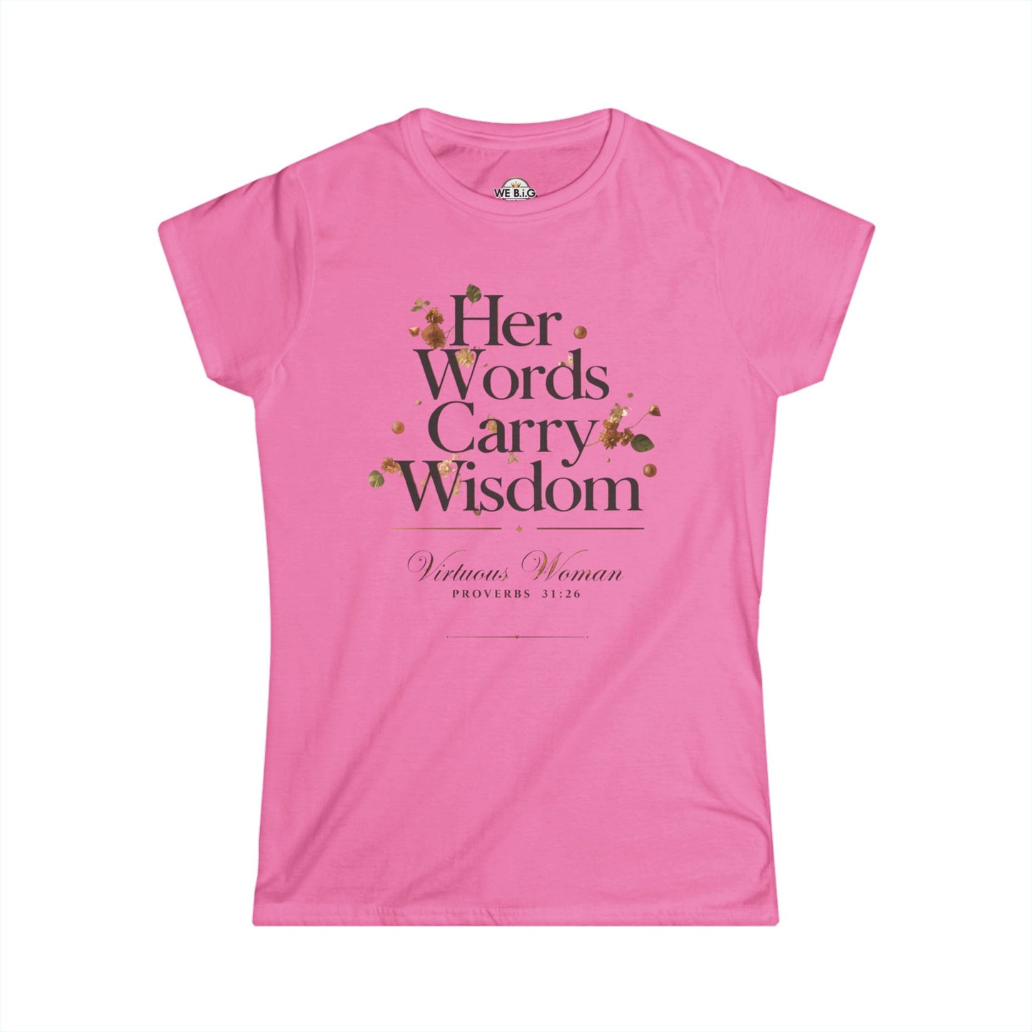 Her Words Carry Wisdom — Virtuous Woman. — Proverbs 31:26