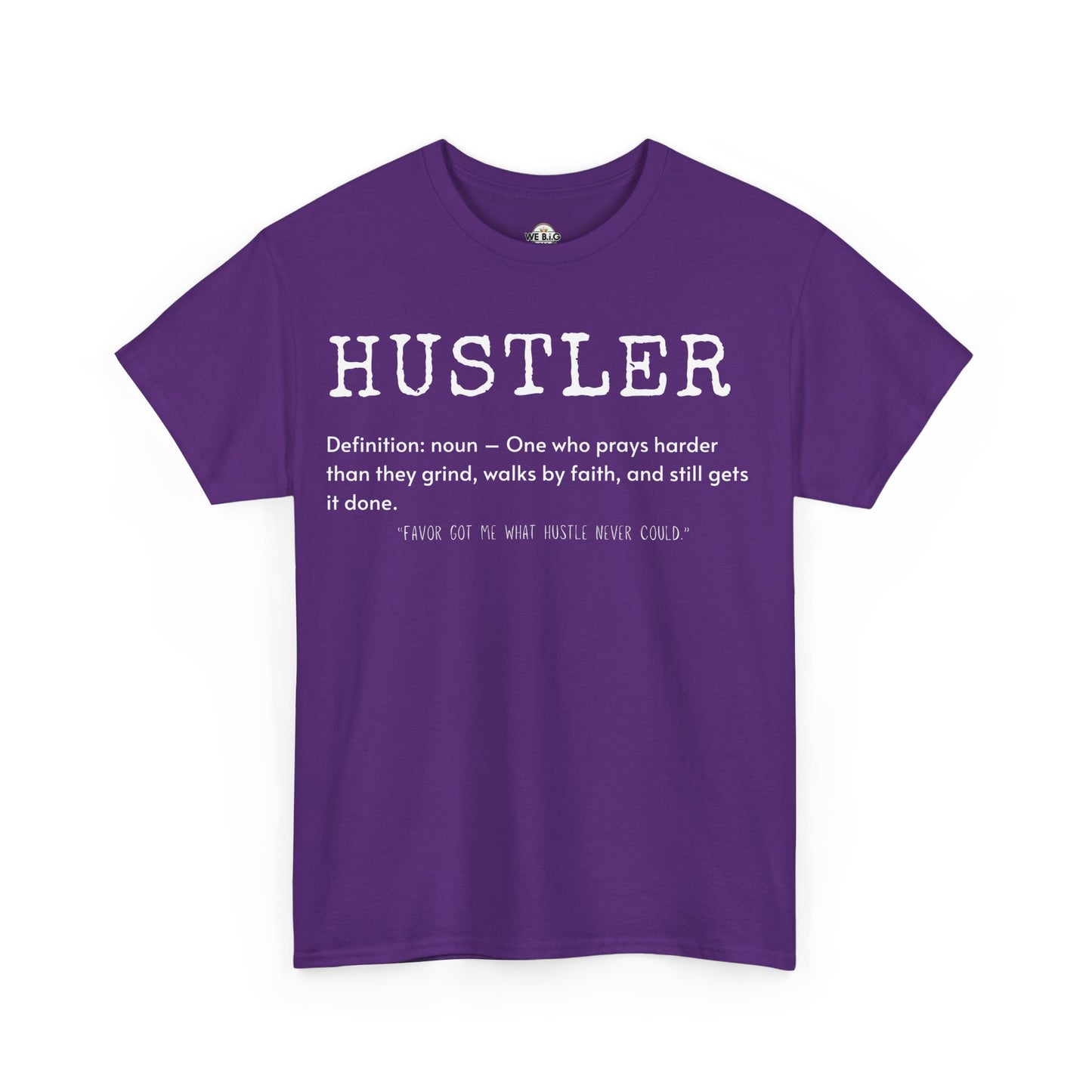 We B.i.G. - Hustler Definition