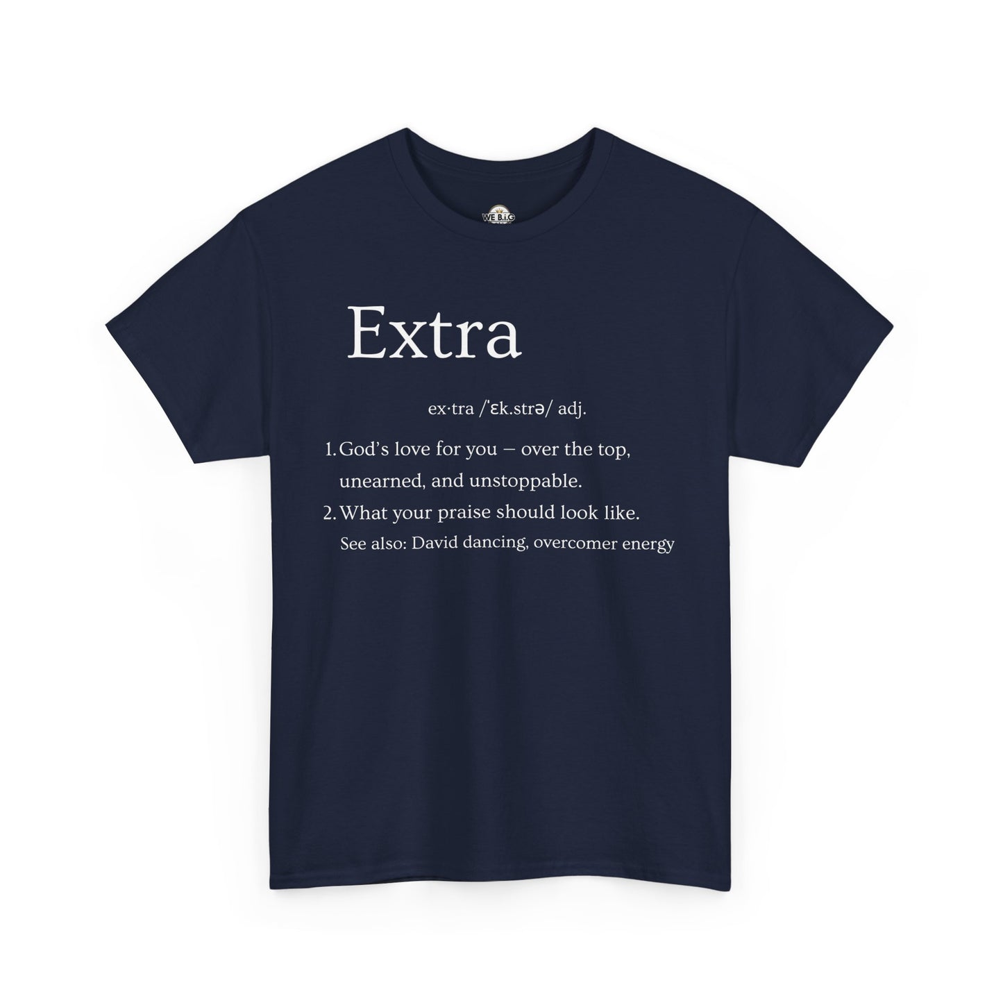 EXTRA Definition—Unisex Cotton Tee: Extra Motivation & Big Beliefs, Inspirational Graphic T-Shirt, Casual Wear, Gift for Friends, Everyday Comfort