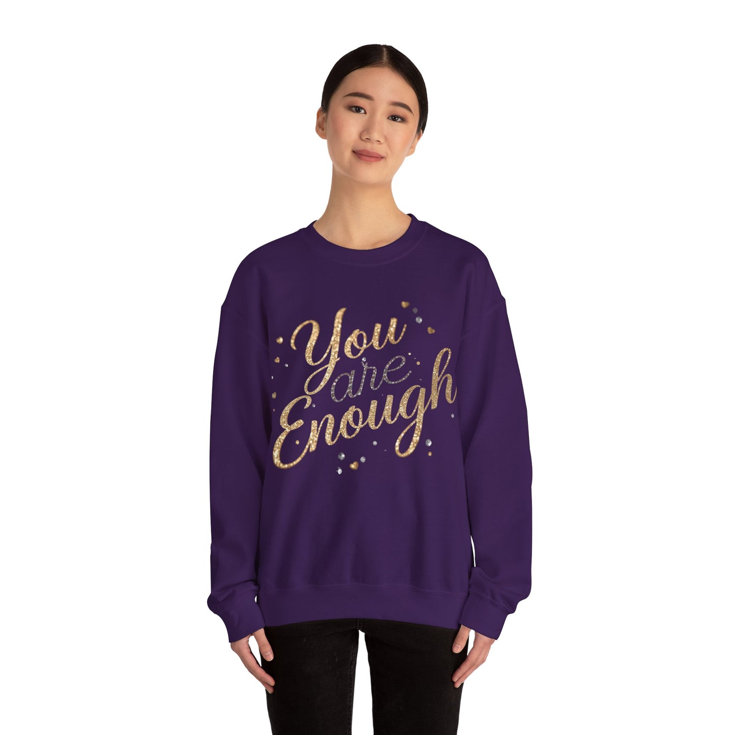 You Are Enough Inspirational Sweatshirt