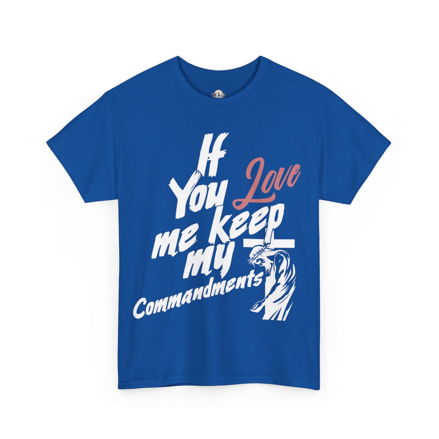"If you love me, keep my commandments"—Jesus Quote