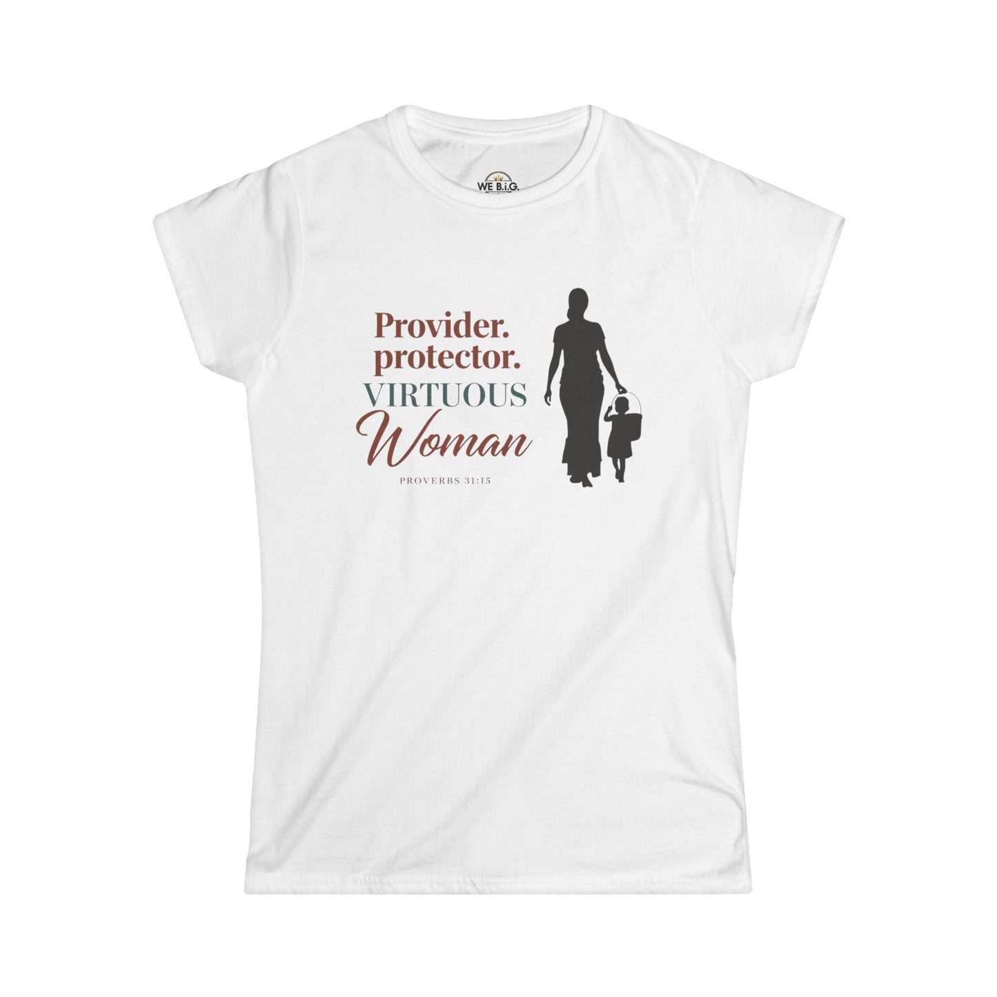Provider. Protector. Virtuous Woman. — Proverbs 31:15