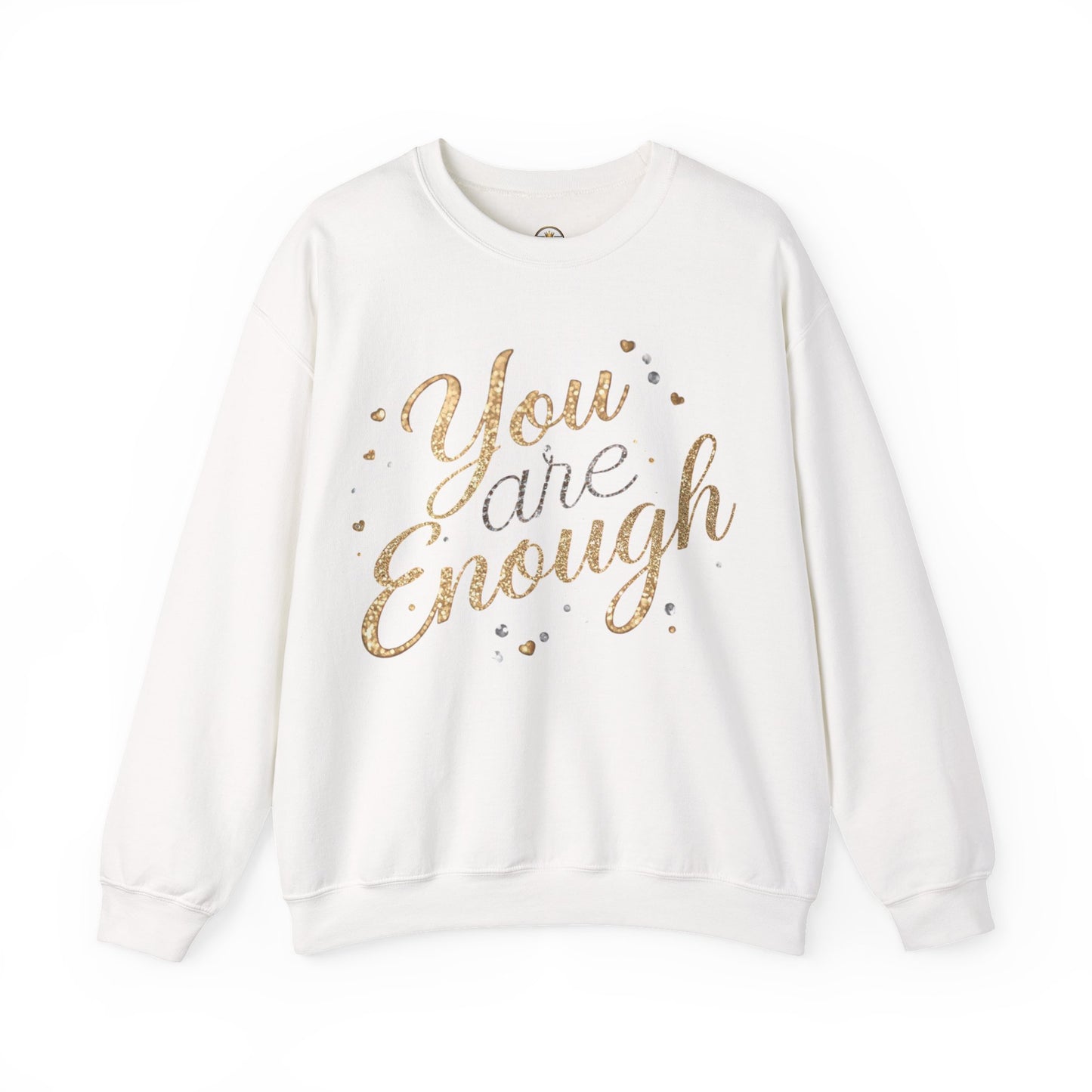 You Are Enough Inspirational Sweatshirt