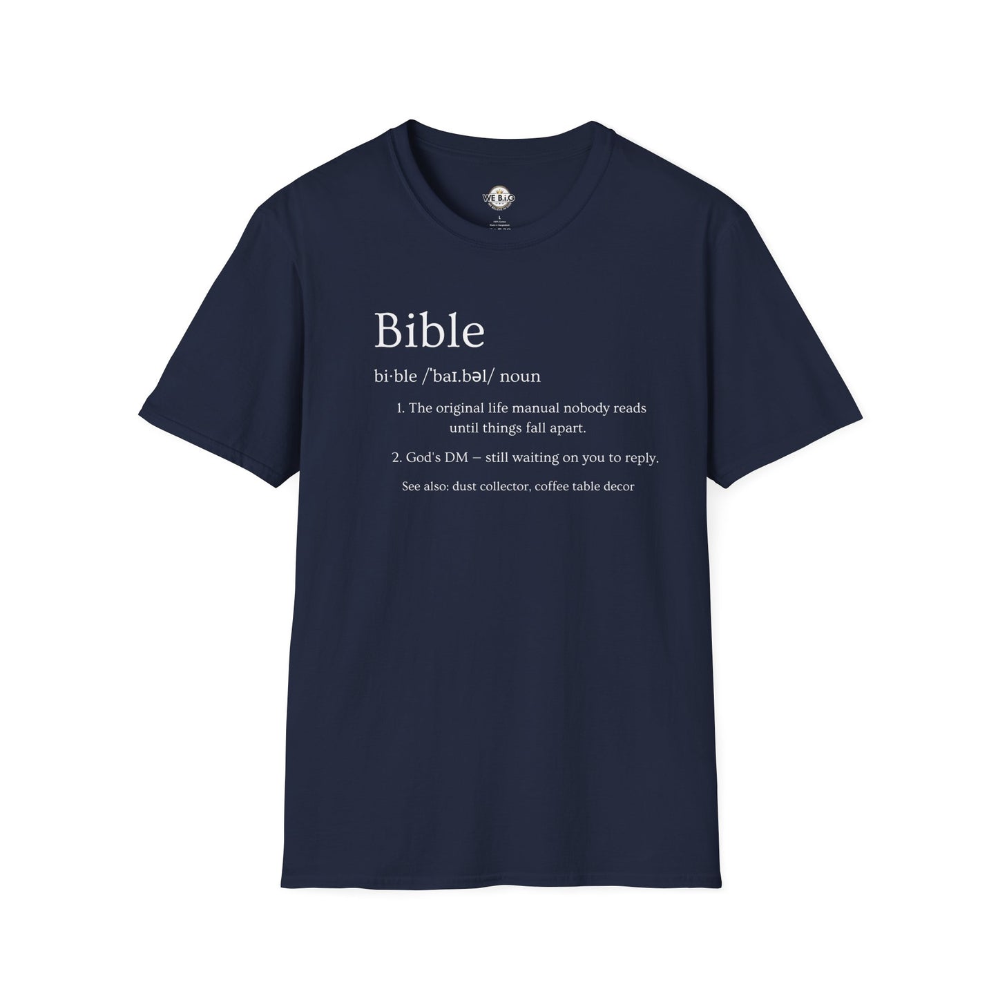 Bible (Funny/Clever Definition)—Inspirational Unisex T-Shirt, Motivational Christian Wear, Faith-Based Apparel, Bible Quote Tee, Gift for Believers, Casual Faith Fashion