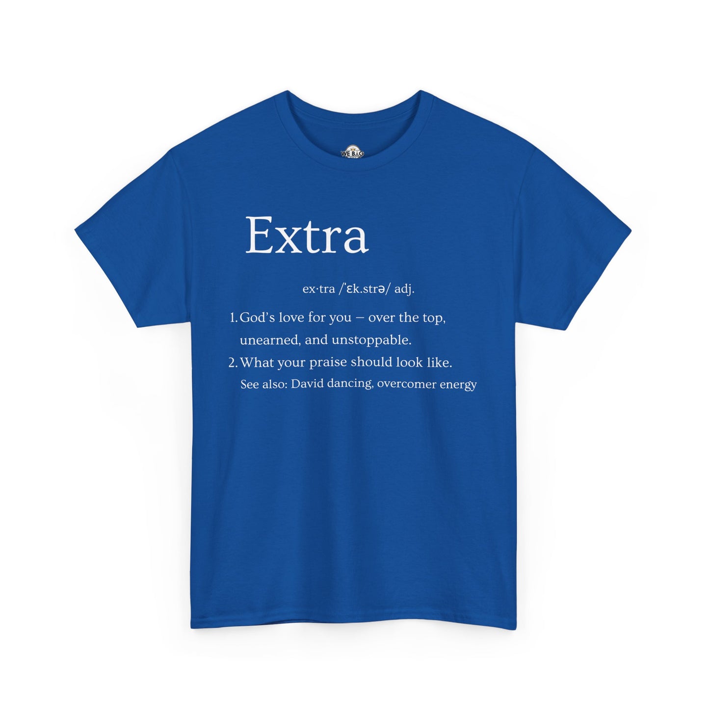 EXTRA Definition—Unisex Cotton Tee: Extra Motivation & Big Beliefs, Inspirational Graphic T-Shirt, Casual Wear, Gift for Friends, Everyday Comfort