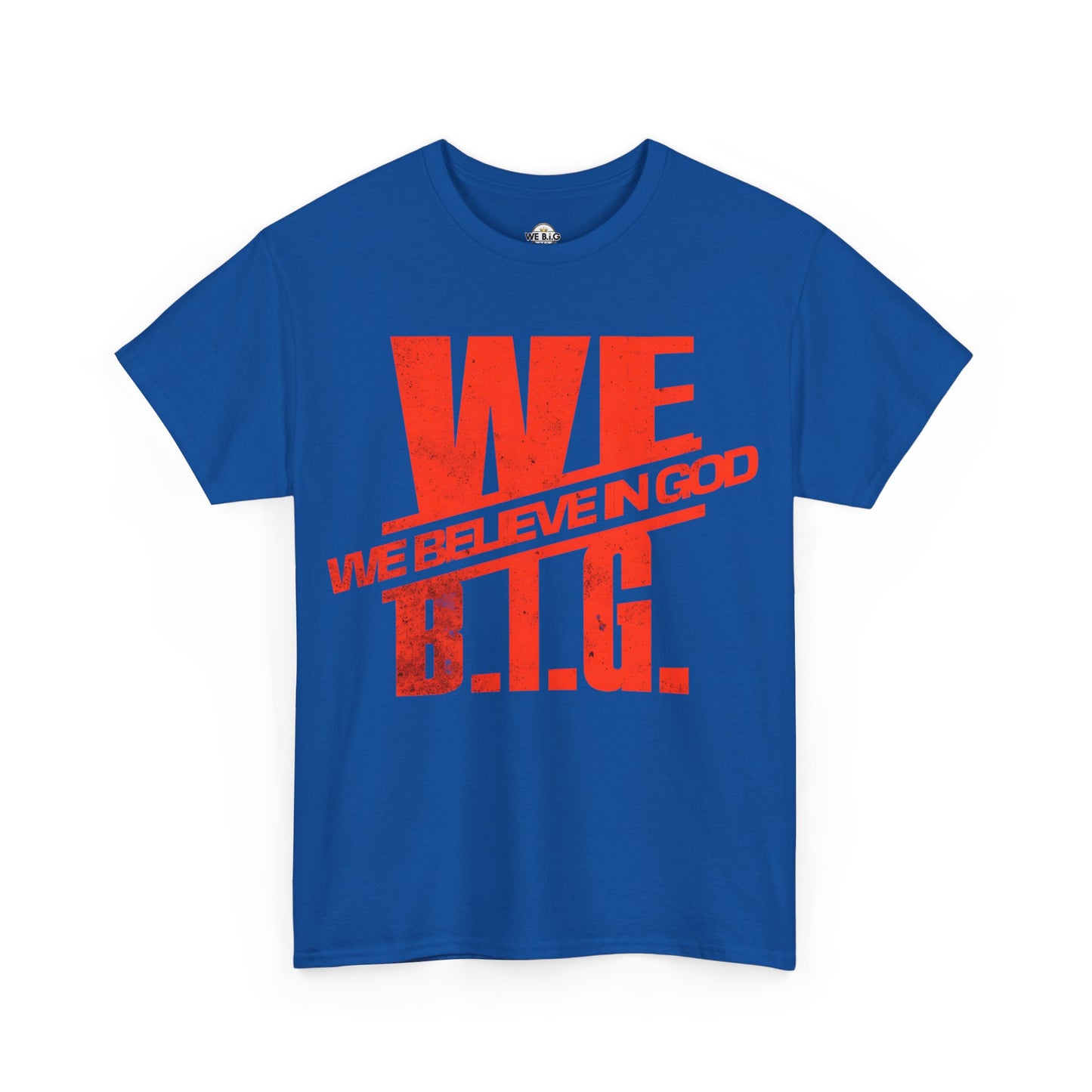 We (We Believe in GOD) B.i.G. Red Logo Design