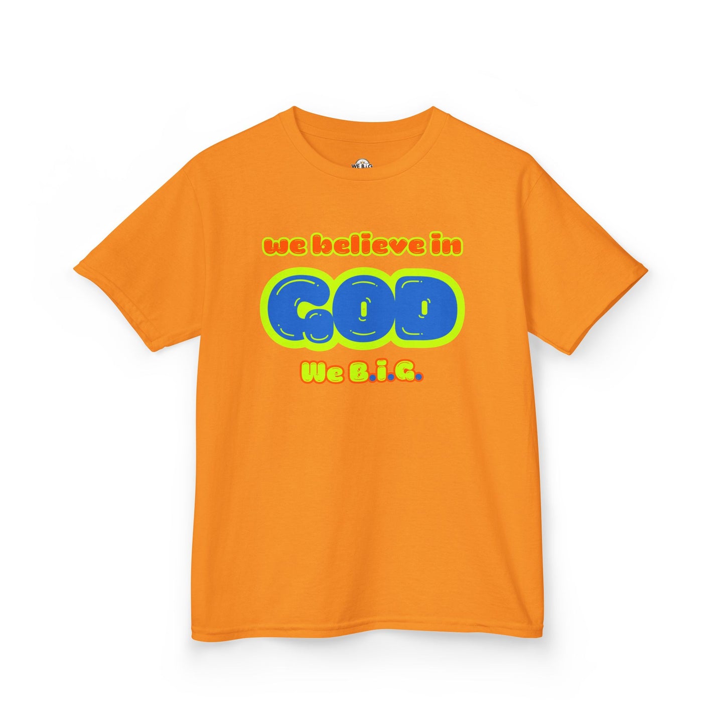 We Believe in God B.I.G.—Christian Kids Apparel