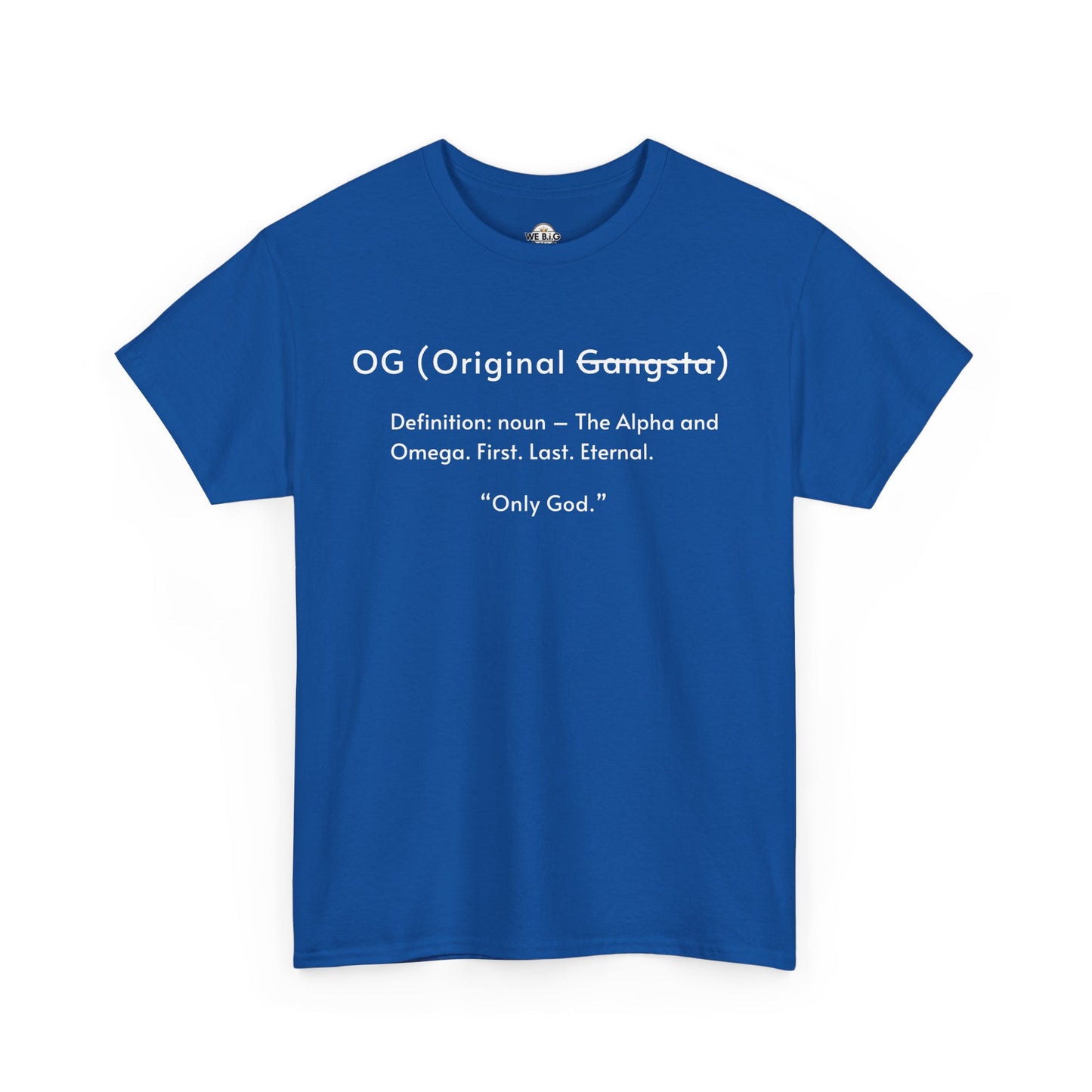 OG "Only GOD"—Faith-Inspired Unisex Heavy Cotton Tee, Streetwear for Believers, Casual Wear, Inspirational Gift, Positive Vibes, Church Events