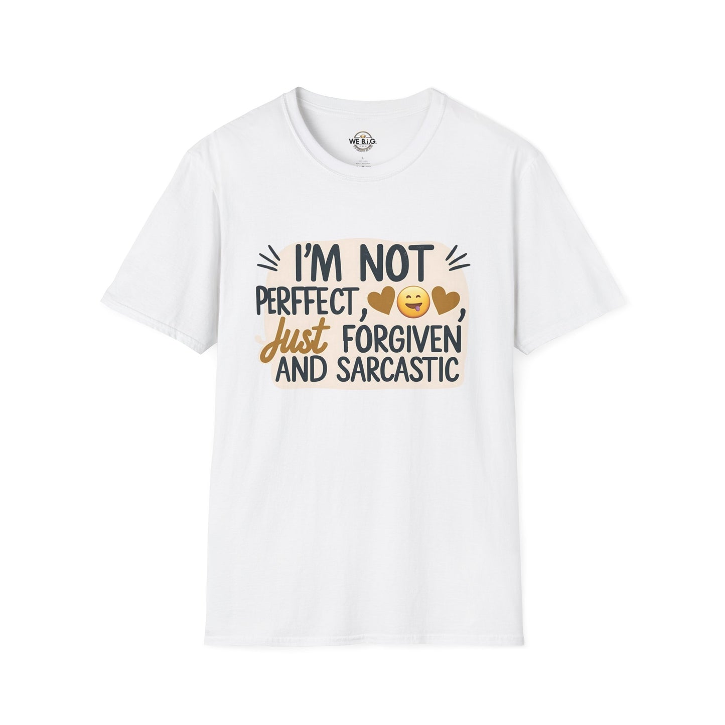 Unisex Sarcastic Tee, Funny Graphic T-Shirt, Perfect Gift for Friends, Casual Wear, Humor Apparel