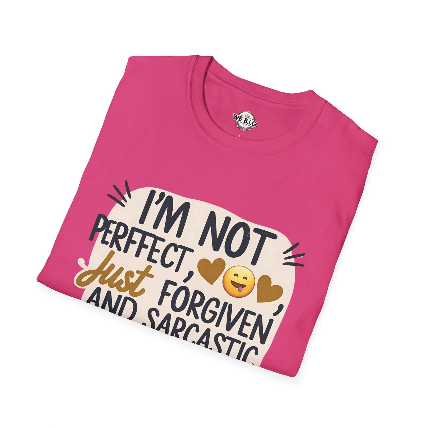 Unisex Sarcastic Tee, Funny Graphic T-Shirt, Perfect Gift for Friends, Casual Wear, Humor Apparel