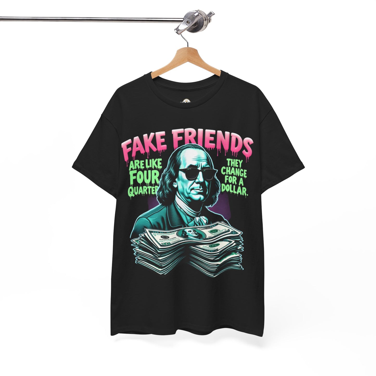 Fake Friends Are Like Four Quaters...