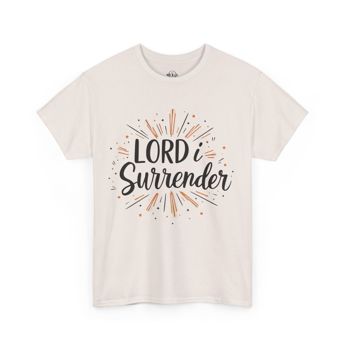 Lord, I Surrender 3—Spiritual Unisex Tee - "Lord, I Surrender" - Faith Shirt, Religious Apparel, Christian Gift, Inspirational Top, Everyday Wear