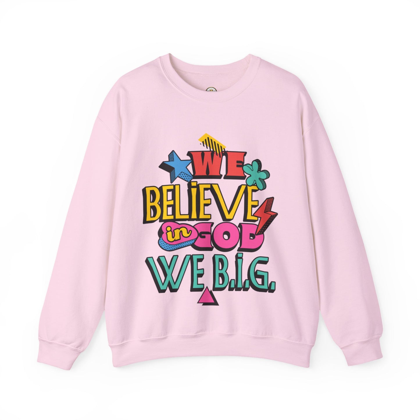 We Believe in GOD (We B.i.G.) Sweater— 90's Pop Art