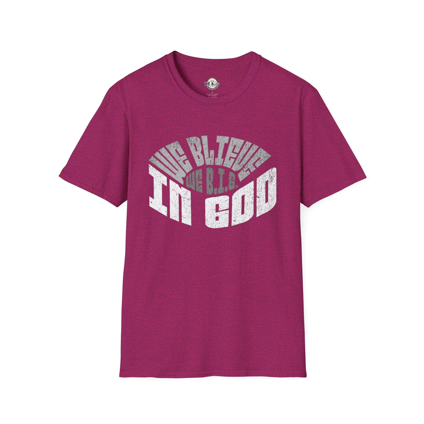 We B.i.G. Stadium—Inspirational Faith Unisex T-Shirt - Perfect for Church, Gift for Friends, Christian Apparel, Casual Wear, Faith-Based Fashion