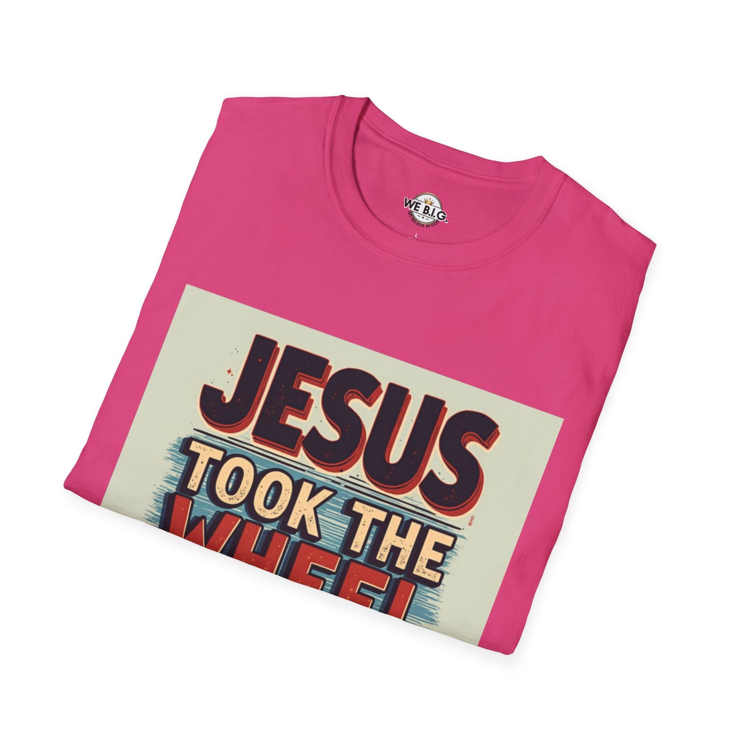Christian Unisex T-Shirt - Jesus Took the Wheel and the Aux Cord