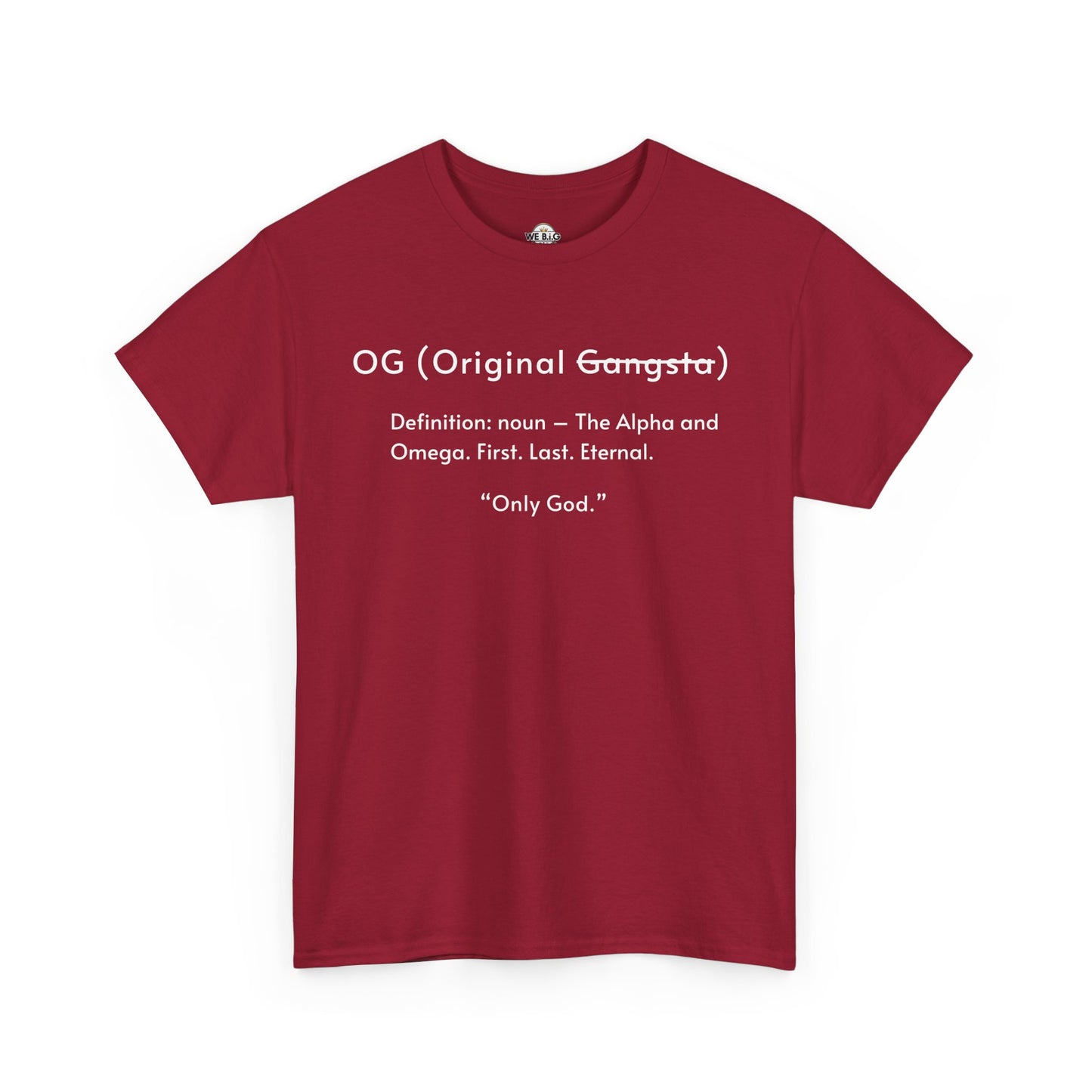 OG "Only GOD"—Faith-Inspired Unisex Heavy Cotton Tee, Streetwear for Believers, Casual Wear, Inspirational Gift, Positive Vibes, Church Events