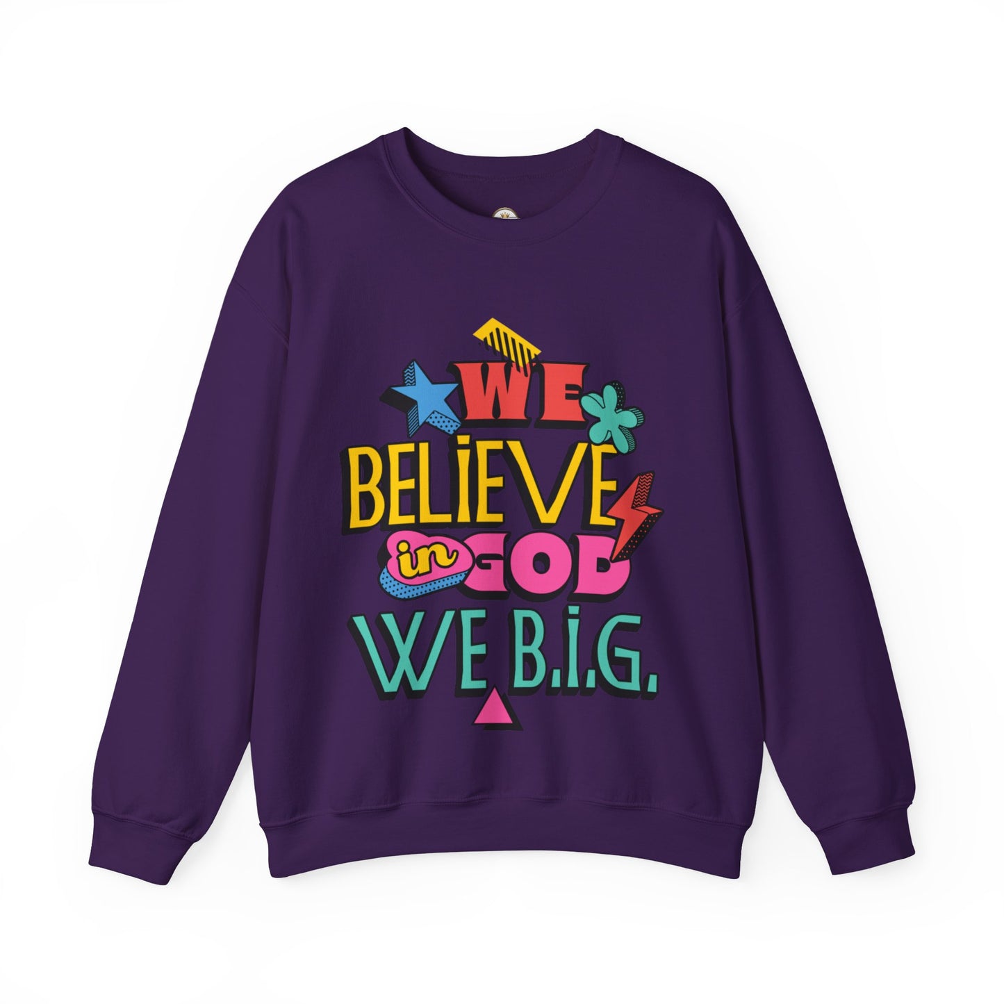 We Believe in GOD (We B.i.G.) Sweater— 90's Pop Art