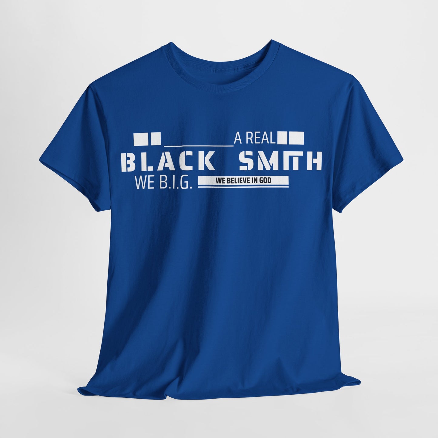 Real Black Smith—Custom Tee