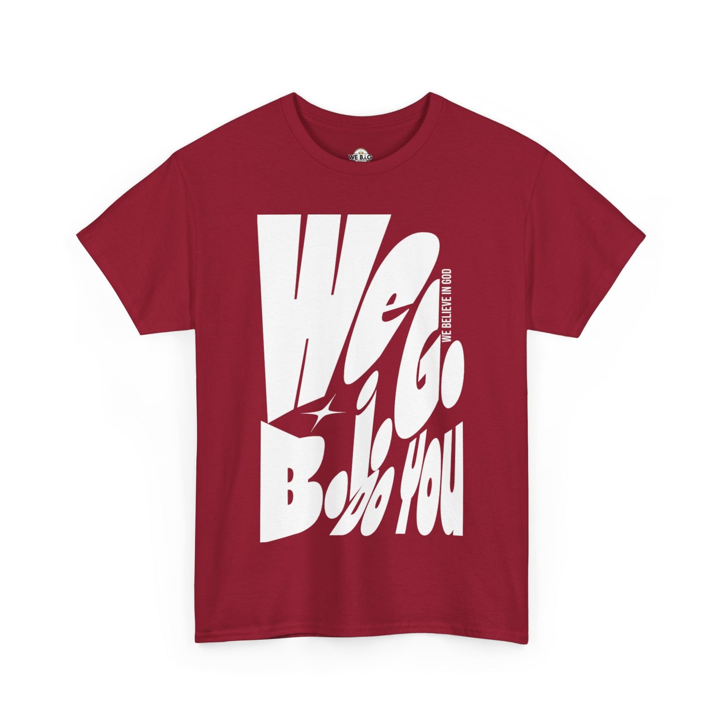 We B.i.G. Do You? - Unisex Heavy Cotton Tee, Casual Wear, Graphic Shirt, Trendy Tee, Gift for Friends, Everyday Style