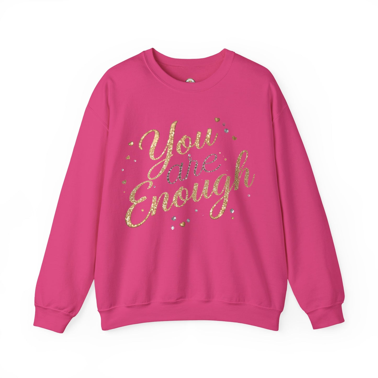 You Are Enough Inspirational Sweatshirt