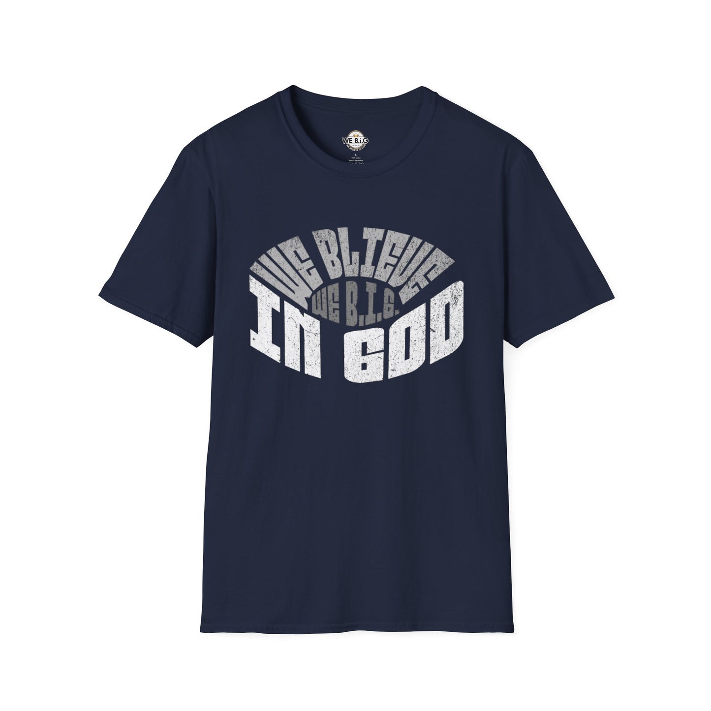 We B.i.G. Stadium—Inspirational Faith Unisex T-Shirt - Perfect for Church, Gift for Friends, Christian Apparel, Casual Wear, Faith-Based Fashion