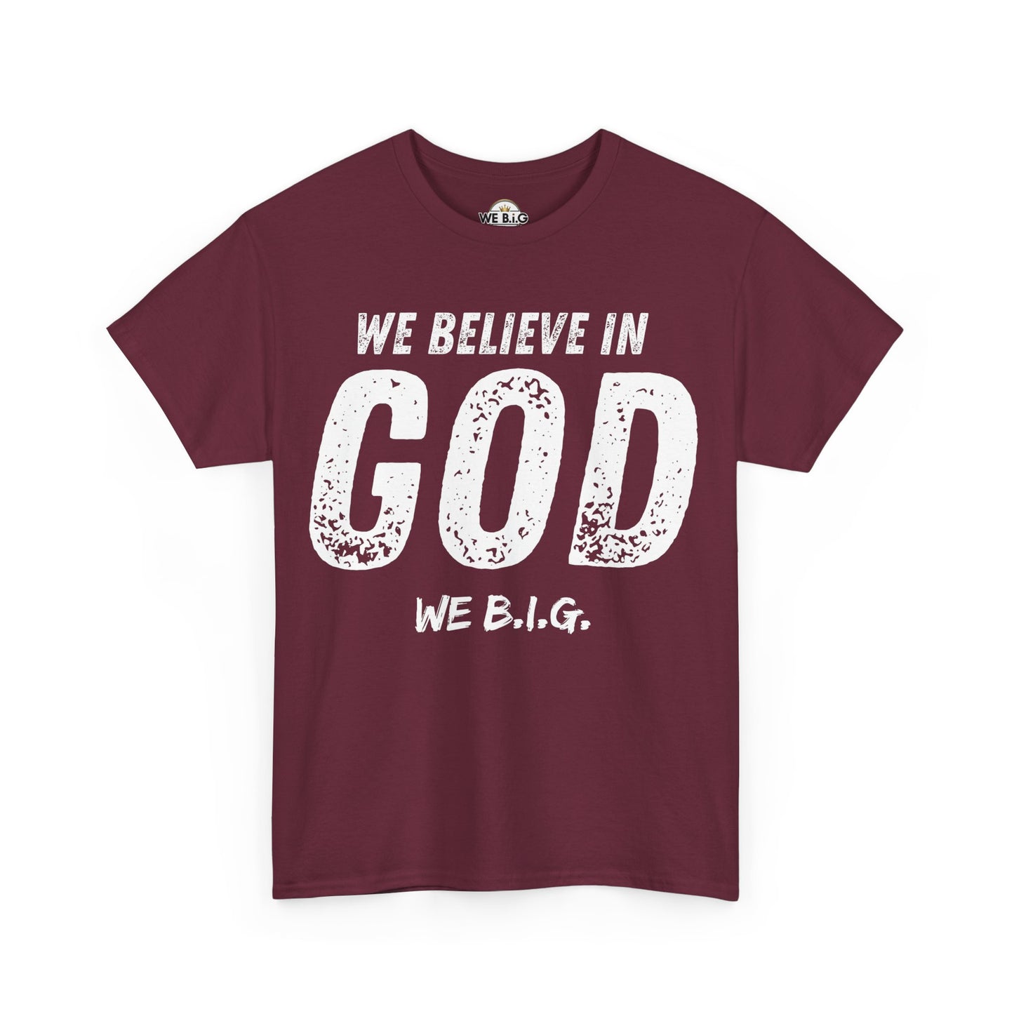 We Believe in GOD (We B.i.G.)