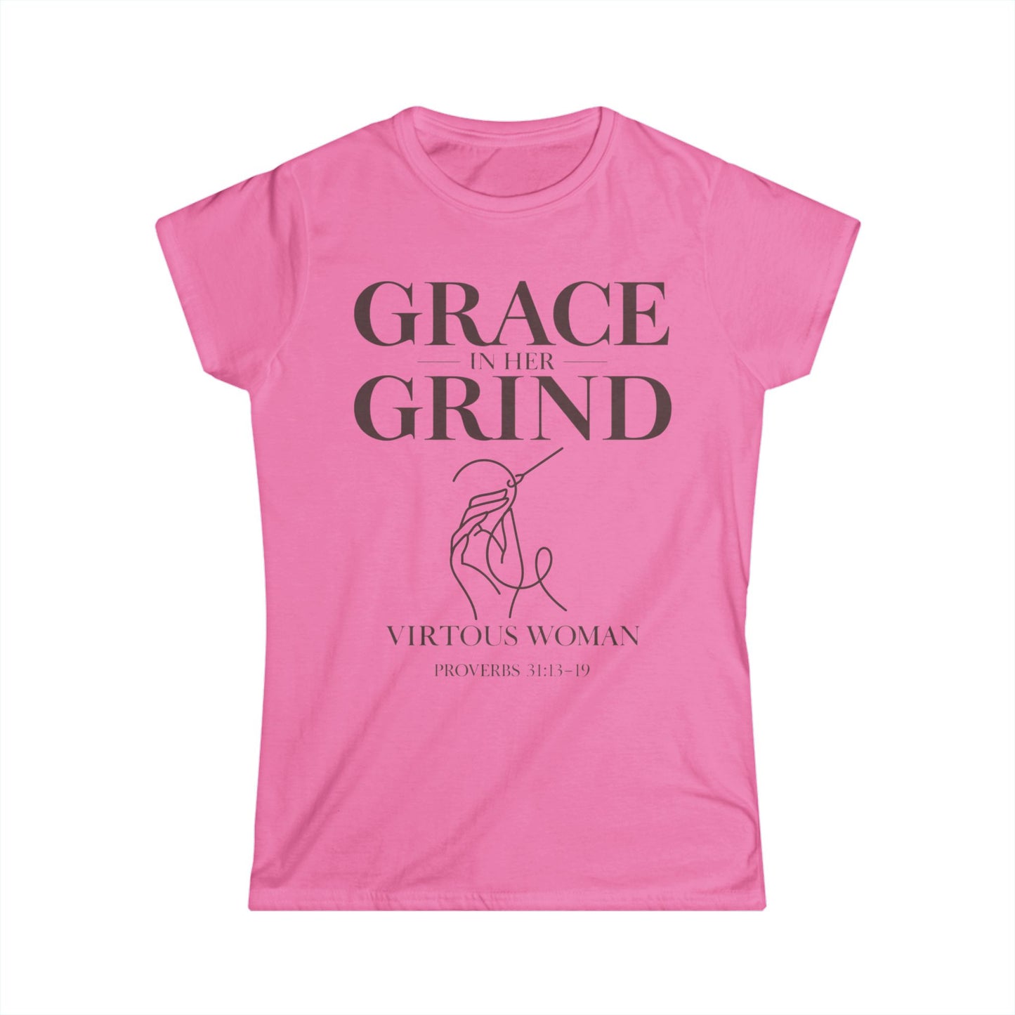Grace in Her Grind — Virtuous Woman. — Proverbs 31:13–19