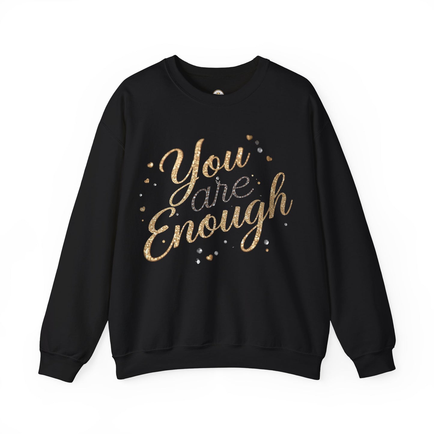 You Are Enough Inspirational Sweatshirt