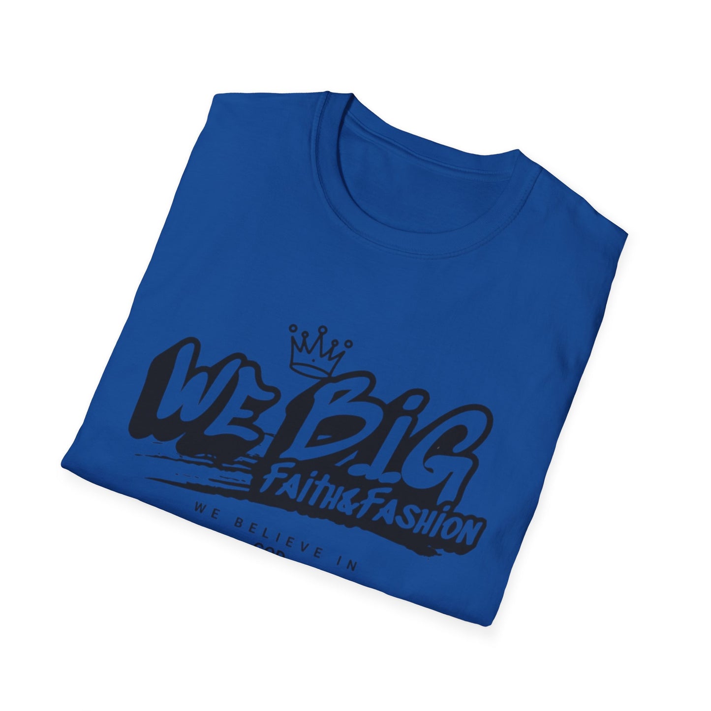 Faith-Inspired Unisex Softstyle T-Shirt | We Big Graphic Tee, Casual Faithwear, Christian Apparel, Gift for Believers, Everyday Comfort