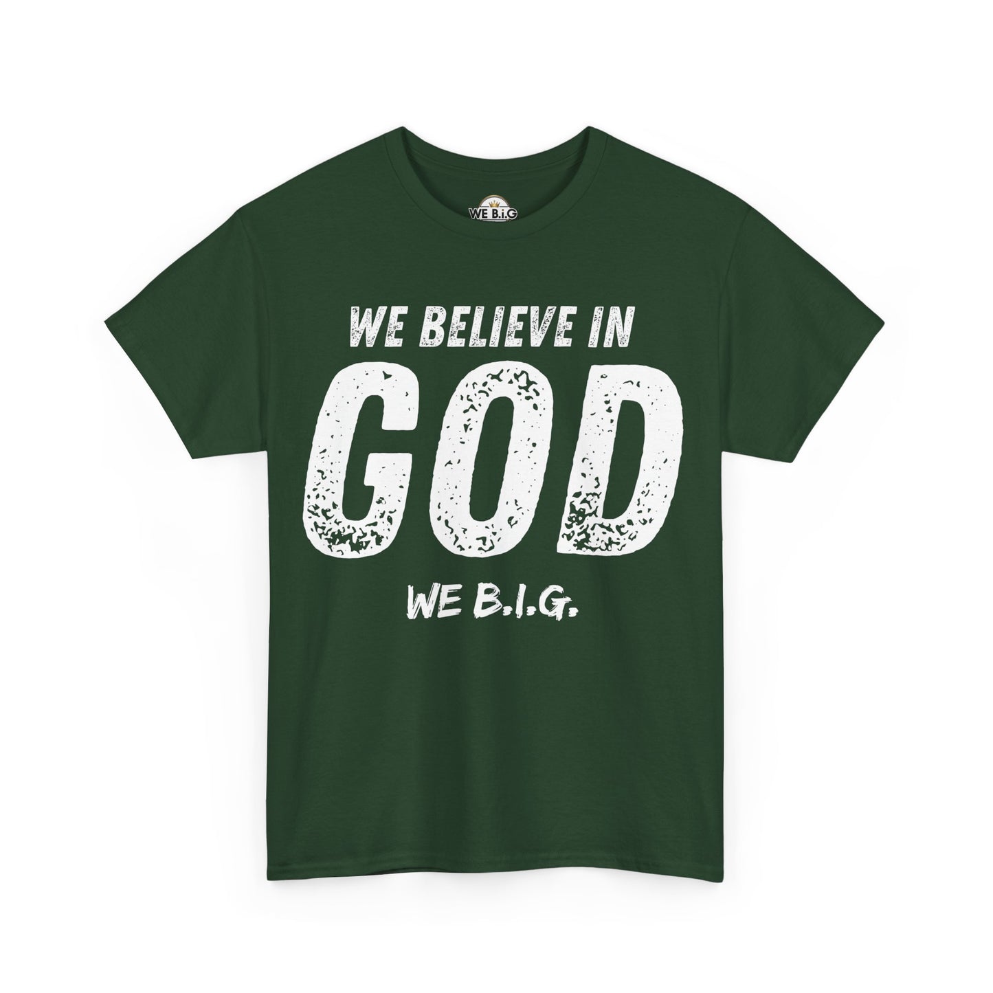 We Believe in GOD (We B.i.G.)