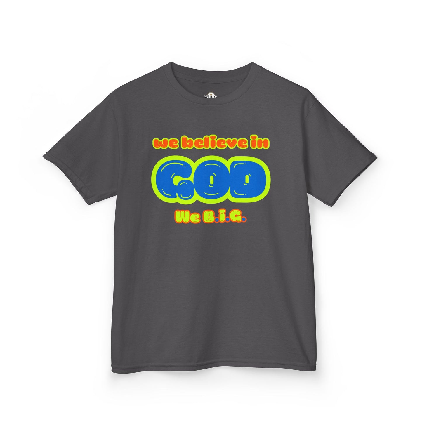 We Believe in God B.I.G.—Christian Kids Apparel