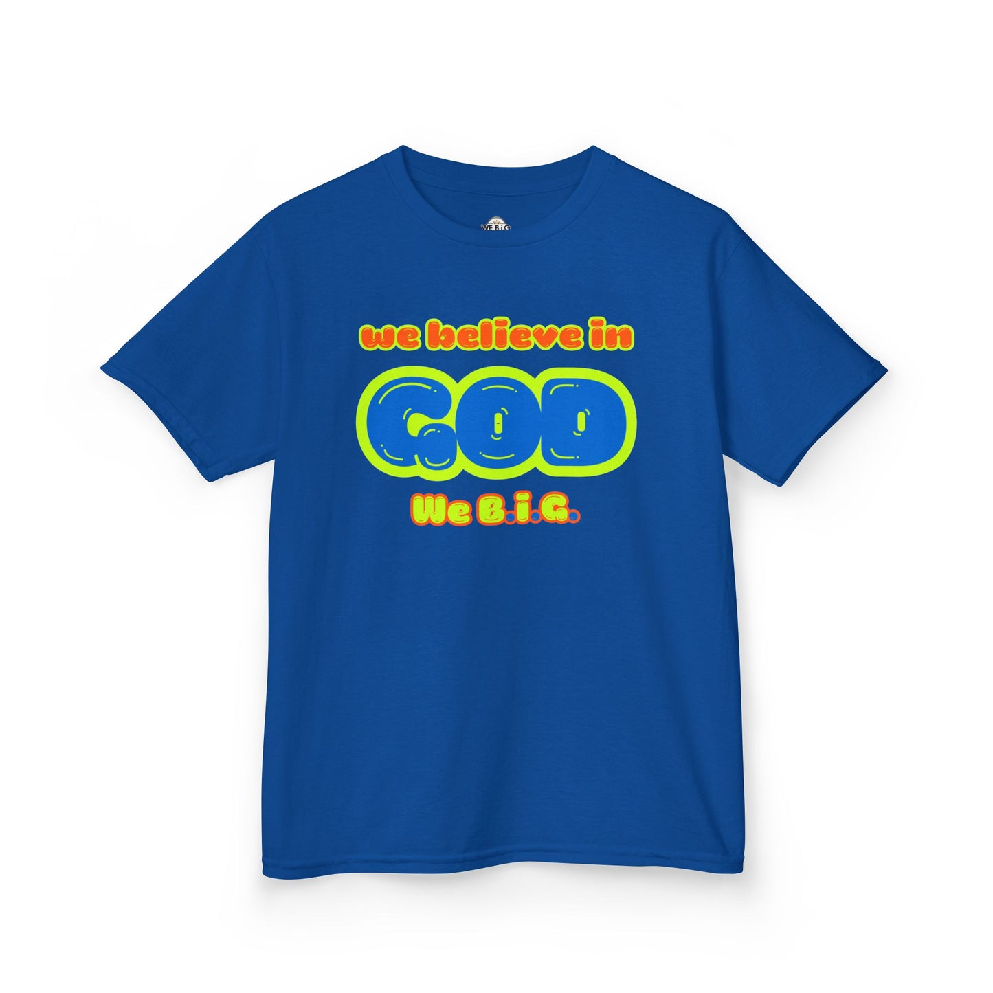 We Believe in God B.I.G.—Christian Kids Apparel
