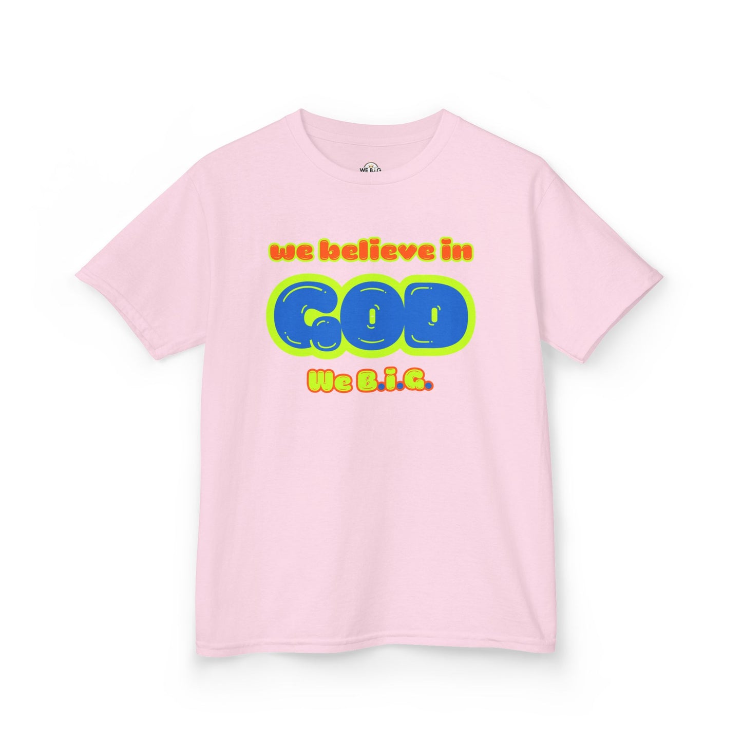 We Believe in God B.I.G.—Christian Kids Apparel