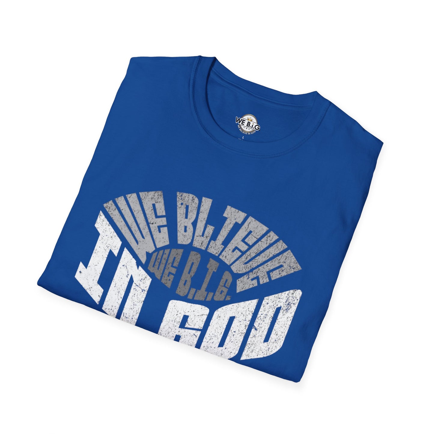 We B.i.G. Stadium—Inspirational Faith Unisex T-Shirt - Perfect for Church, Gift for Friends, Christian Apparel, Casual Wear, Faith-Based Fashion